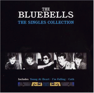 Bluebells - Radio 10 Gold Top 4000 Dossier - Zortam Music