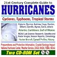 21st Century Complete Guide to Hurricanes, Cyclones, Typhoons, and Tropical Storms: Meteorological Research, Weather and... by World Spaceflight News