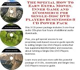 The Special How To Earn Extra Money, Inner Game and eCommerce for Single-Disc DVD Players Businesses 3 CD Power Pack