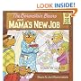 The Berenstain Bears and Mama's New Job (First time books)
