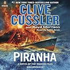 Piranha (






UNABRIDGED) by Clive Cussler, Boyd Morrison Narrated by Scott Brick