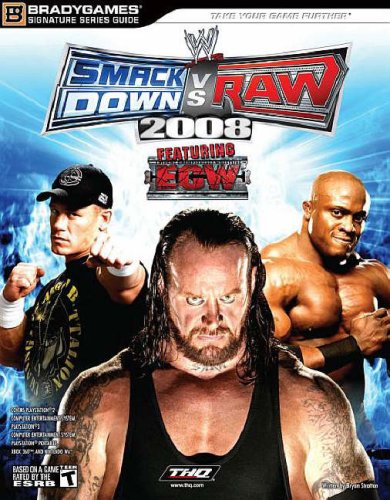 WWE Smackdown vs Raw 2008: Featuring ECW (Signature Series Guide)