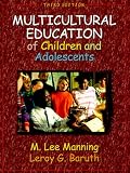Multicultural Education of Children and Adolescents (3rd Edition)