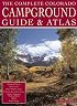 The Complete Colorado Campground Guide & Atlas