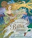 The Barefoot Book of Ballet Stories with Story CD