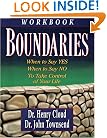 Boundaries Workbook: When to Say Yes When to Say No To Take Control of Your Life