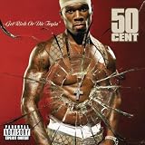 Get Rich Or Die Tryin ~ 50 Cent