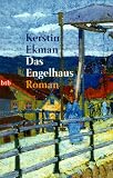 Das Engelhaus - Kerstin Ekman