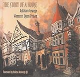 The story of a house : Askham Grange women's open prison