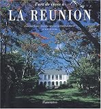 L'Art de vivre � la R�union