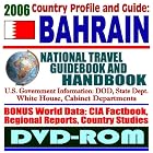 2006 Country Profile and Guide to Bahrain: National Travel Guidebook and Handbook by U.S. Government