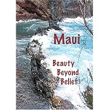 MAUI Beauty Beyond Belief