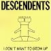 I Don'T Want to Grow Up