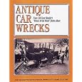 Antique Car Wrecks: From Old Cars Sic Wreck of the Week Photo Album by John Gunnell