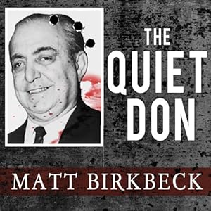The Untold Story of Mafia Kingpin Russell Bufalino - Matt Birkbeck