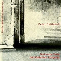 Drei kurze Texte (mit t�dlichem Ausgang). CD
