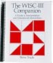 The Wisc-III Companion: A Guide to Interpretation and Educational Intervention