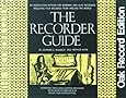 The Recorder Guide: An Instruction Method for Soprano and Alto Recorder, Including Folk Melodies from Around the World