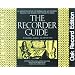 The Recorder Guide: An Instruction Method for Soprano and Alto Recorder, Including Folk Melodies from Around the World