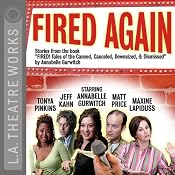 Fired Again (Dramatized) | [Annabelle Gurwitch]