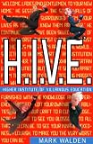 H.I.V.E. (Higher Institute of Villainous Education)