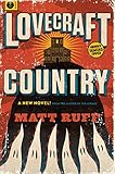 Lovecraft Country: A Novel