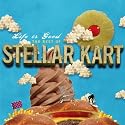 Life Is Good: The Best of Steller Kart