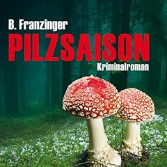 Pilzsaison (Tannenbergs F�lle)