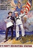 THE NAVY NEEDS YOU DON'T READ AMERICAN HISTORY MAKE IT US NAVY RECRUITING STATION SMALL VINTAGE POSTER REPRO