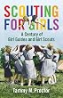 Scouting for Girls: A Century of Girl Guides and Girl Scouts