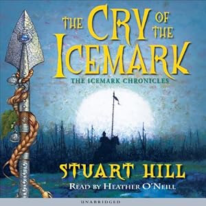 The Cry of the Icemark - Stuart Hill