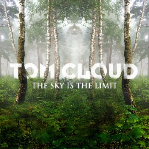 Tom Cloud-The Sky Is The Limit-CDA-2012-wAx Download