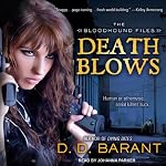 Death Blows: Bloodhound Files, Book 2 | D. D. Barant