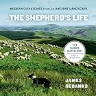 The Shepherd's Life: Modern Dispatches from an Ancient Landscape (






UNABRIDGED) by James Rebanks Narrated by Bryan Dicks