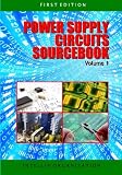 POWER SUPPLY CIRCUITS SOURCEBOOK VOLUME 1