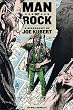 Man of Rock: A Biography of Joe Kubert