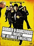 Dubbed & Dangerous Trilogy [The Ultimate Collection]