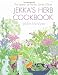 Jekka's Herb Cookbook: Foreword by Jamie Oliver