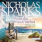Wenn du mich siehst Hörbuch von Nicholas Sparks Gesprochen von: Alexander Wussow