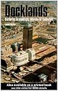 Docklands : cultures in conflict, worlds in collision