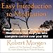 Robert Morgen's Easy Introduction to Meditation