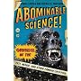 Abominable Science!: Origins of the Yeti, Nessie, &hellip by Daniel Loxton