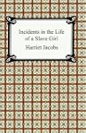 Incidents in the Life of a Slave Girl