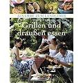 Grillen und drau�en essen (Aus Liebe zum Landleben)
