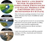 The Down and Dirty Super Marketing, Godfather Principles and Sales Models for Grinders On-line Businesses 3 CD Pack