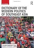 Dictionary of the modern politics of Southeast Asia