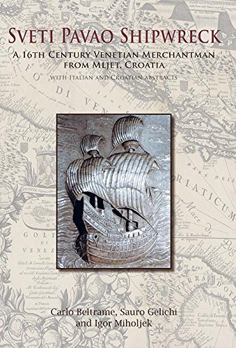 Sveti Pavao Shipwreck: A 16th century Venetian merchantman from Mljet, Croatia