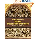 Masterpieces of Italian Decorative Ironwork (Dover Jewelry and Metalwork) by Augusto Pedrini