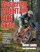 Books : Mastering Mountain Bike Skills - 2nd Edition [Paperback]