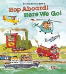 Richard Scarry's Hop Aboard! Here We Go!